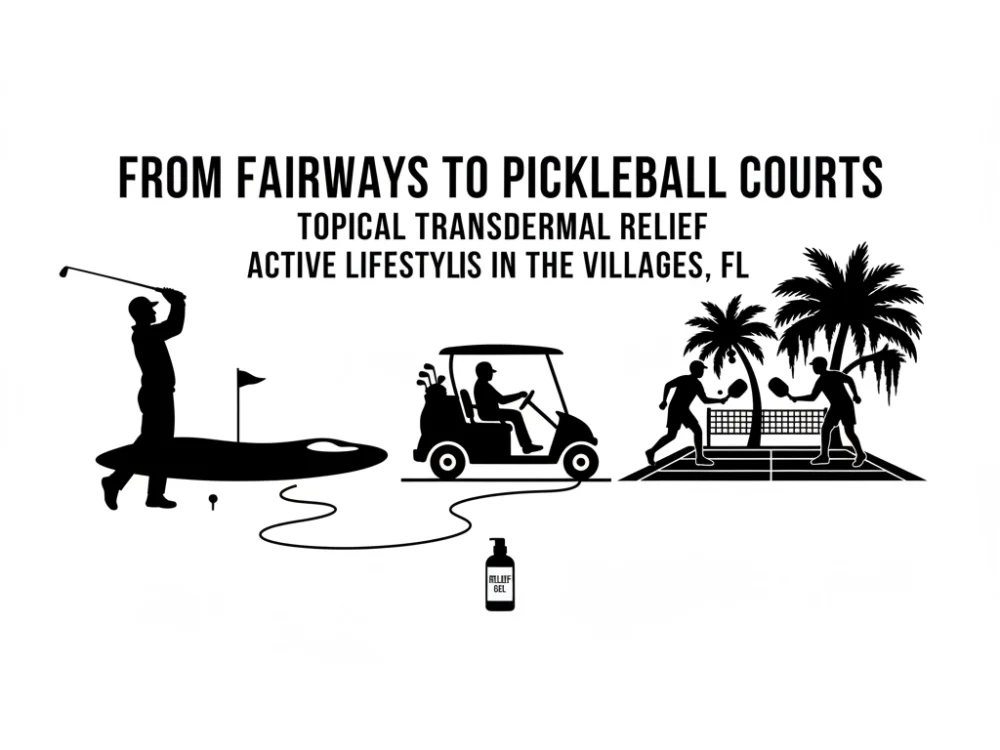 From Fairways to Pickleball Courts: How Topical Transdermal Relief Products Support Active Lifestyles in The Villages, FL